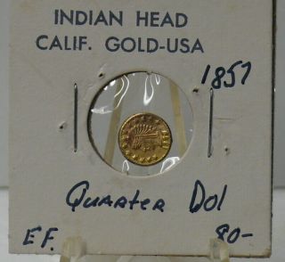 Indian Head,  California Gold 1857 Quarter Dollar (token Ef.  Aa