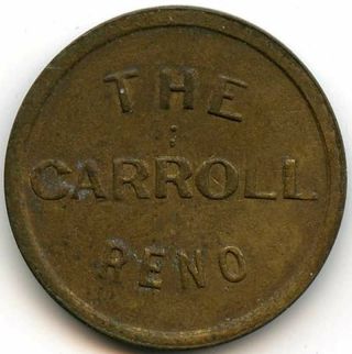 The Carroll Reno,  Nevada Old Trade Token Good For 12 1/2c In Merchandise
