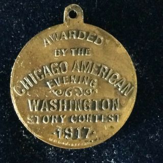 1917 G.  Washington Medal,  Chicago American Evening News,  Story Award; Brf Unlist