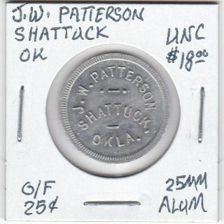 Token - Shattuck,  Ok - J.  W.  Patterson - G/f 25 Cents - Unc - 25 Mm Aluminum
