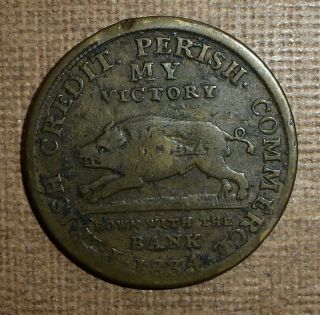 1834 Hard Times Token Ht - 10,  Low 9: My Substitute For The U.  S.  Bank (boar Token)