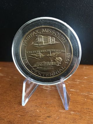 1881 - 1981 Fairfax,  Missouri Centennial,  Serving Humanity 100 Years Coin