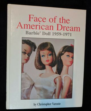 Rare Face Of The American Dream Barbie Doll 1959 - 1971,  By Christopher Varaste