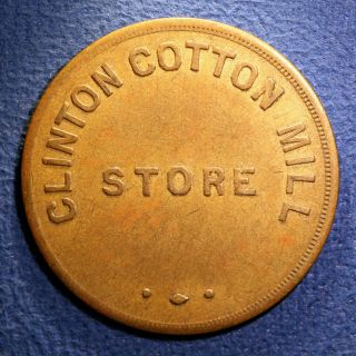 South Carolina Token - Clinton Cotton Mill Store,  $1.  00,  Clinton,  S.  C.