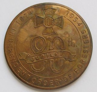 1954 Independent Order Of Foresters 80th Jubilee Medallion Medal;k082