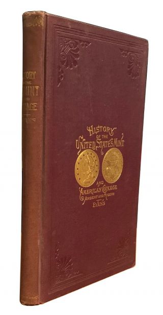 Evans " History Of The United States And American Coinage " 1886 2nd Edition