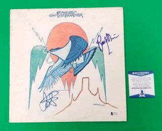 Randy Meisner & Jd Souther Signed Eagles On The Border Lp Album Bas Psa Jsa