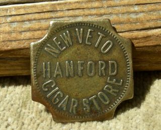 Ca 1910 Hanford California (kings Co Sequoia) " Veto Cigar Store " Brass Token