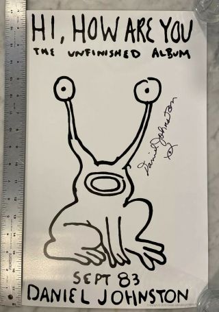 Daniel Johnston Signed Hi How Are You Poster Print 11x17 Proof