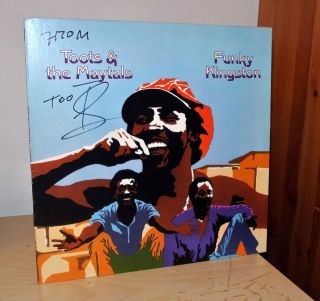 " Toots " Hibbert Signed Vinyl Lp " Funky Kingston " Toots & The Maytals Reggae