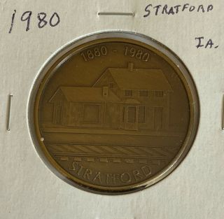 Iowa Centennial Medal - Stratford,  Ia - 1880 - 1980 - Stratford Historical Society