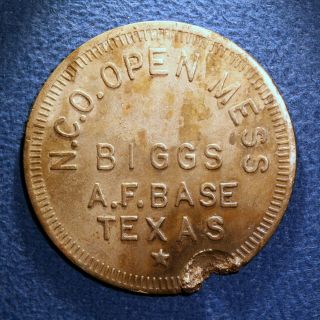 Scarce Texas Military Token - Nco Open Mess,  $1,  Biggs Air Force Base,  Texas