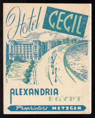 Egypt 1932 Alexandria Hotel Cecil Luggage Label