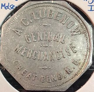 Great Bend,  North Dakota A.  C.  Lubenow General Merchandise $5.  00 Trade Token