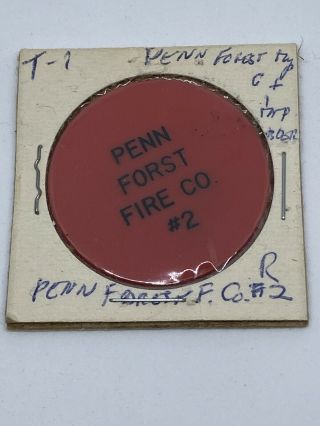 Fire Co.  2 Penn Forest Pa Good For 1 Tap Beer In Trade Token C357