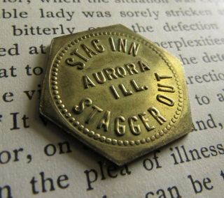 Aurora,  Illinois Good For Token,  Stag Inn Stagger Out 5 Cents
