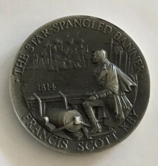 Francis Scott Key Composes Star Spangled Banner At Fort Mchenry Coin Medal