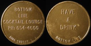 Bottom Line Cocktail Lounge Los Angeles California Trade Token Unlisted