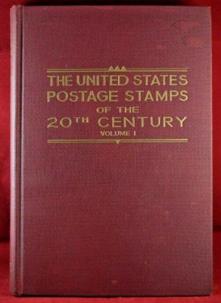 United States Postage Stamps Of The 20th Century Max Johl 1937 Edition Volume 1