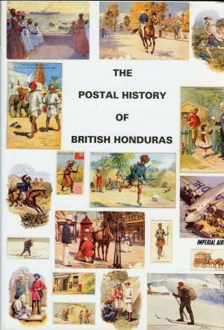 The Postal History Of British Honduras - Belize By Edward B.  Proud