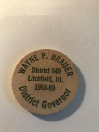 1968 Wayne Brauer Political Wooden Nickel Litchfield Il Illinois