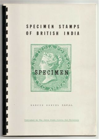 Specimen Stamps Of British India,  Marcus Samuel,  Scarce Book 1978