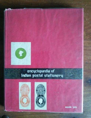 Encyclopaedia Of Indian Postal Stationary - Manik Jain - Signed First Edition