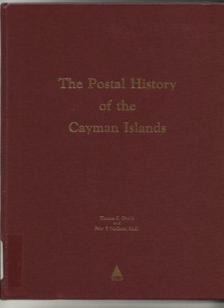 B37 The Postal History Of The Cayman Islands By T.  E.  Giraldi & P.  P.  Mccann