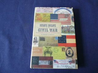 Patriotic Envelopes Of The Civil War By Steven R.  Boyd