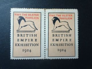 British Empire Exhibition Visit The Ulster Pavilion Cinderella Stamps Dated 1924