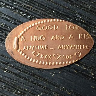 Good For A Hug And A Kiss Smashed Pressed Elongated Penny P789