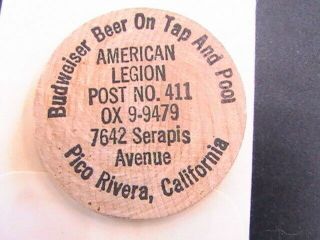 Wooden Nickel American Legion Post No 411 Pico Rivera California Budweiser Beer