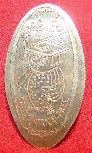 Kir - 143: Vintage Elongated Quarter: T.  E.  C.  Award Coin Sally Kirka Pres.  (owl)
