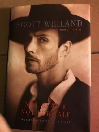 Not Dead & Not For Sale: A Memoir By Weiland,  Scott Usa Hardcover With.  Dc 2011