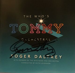 ROGER DALTREY SIGNED THE WHO’S TOMMY ORCHESTRAL CD FROM LONDON POP UP SHOP WHO 2