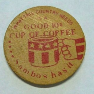 Vintage Sambos Restaurant Good For 10¢ Cup Of Coffee Anywhere Wooden Nickel