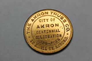 1925 - Token - Medal - Akron,  Ohio - Centennial Celebration - The Akron Truss Co.