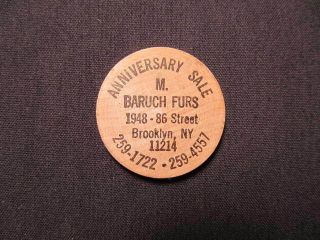Brooklyn,  York Wooden Nickel Token - M.  Baruch Furs Wooden Nickel Coin