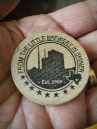 Wooden Nickel From The Little Brewery (beer) In Shiner Texas; Brewery Est.  1909