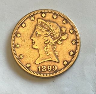 1899 $10 Ten Dollar Gold Liberty Eagle.  Rare S.