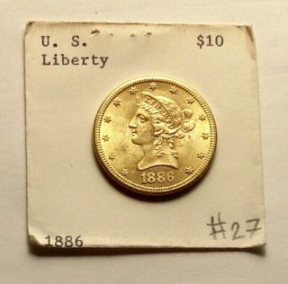 U.  S.  Liberty Head $10.  00 Gold Coin 1886