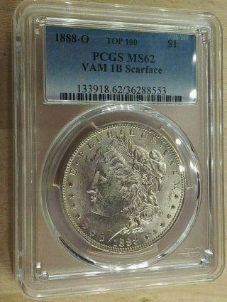 1888 - O Morgan Scarface Silver Dollar Top 100 Vam 1b Pcgs Ms62 Mb553