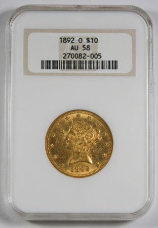 1892 O $10 Liberty Head Gold Coin Ngc Au58 Choice Au Fatty Holder Better Date