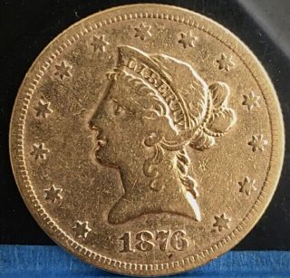 1876 S Ten Dollar ($10) Liberty Gold Eagle.  Rare Only 5,  000 Mintage.  Look