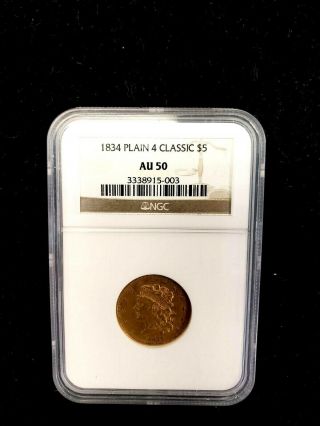 1834 Classic Head $5 Gold Half Eagle,  Plain 4,  Early Gold Ngc Au50
