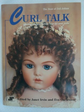 Curl Talk Making Glorious Mohair Wigs For Your Dolls The Best Of Doll Artisan Bk