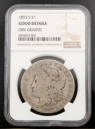 1893 S United States $1 Morgan Silver Dollar Coin - Ngc Good Details 8444 - 6