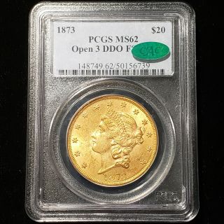 1873 Liberty Double Eagle $20 Gold Coin - Pcgs & Cac Ms 62 - Open 3 Ddo Fs - 101