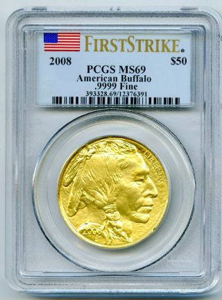 2008 $50 1 Oz.  9999 Gold American Buffalo Pcgs Ms69 First Strike