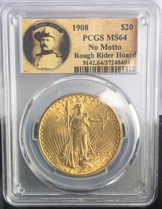 1908 No Motto $20 Saint Gaudens Double Eagle Pcgs Ms64 Rough Rider Hoard